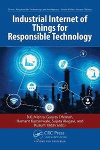 bokomslag Industrial Internet of Things for Responsible Technology