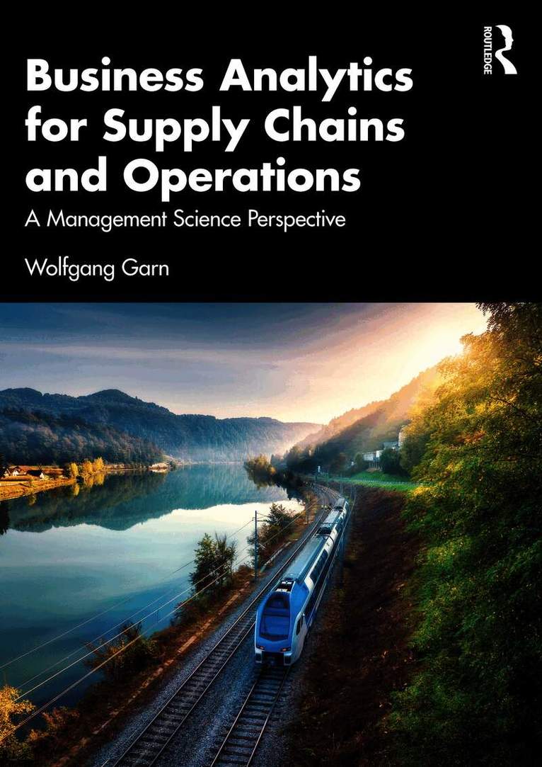 Business Analytics for Supply Chains and Operations