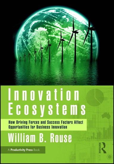 William B Rouse - Innovation Ecosystems, Inbunden