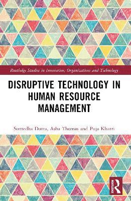 Sumedha Dutta, Asha Thomas, Puja Khatri, Poland) Thomas, Asha (Wroclaw University of Science and Technology - Disruptive Technology in Human Resource Management, Inbunden