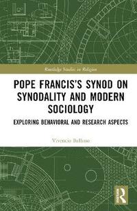 bokomslag Pope Franciss Synod on Synodality and Modern Sociology