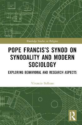 Pope Franciss Synod on Synodality and Modern Sociology 1