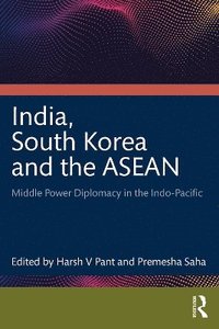 bokomslag India, South Korea and the ASEAN