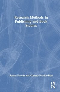 bokomslag Research Methods in Publishing and Book Studies