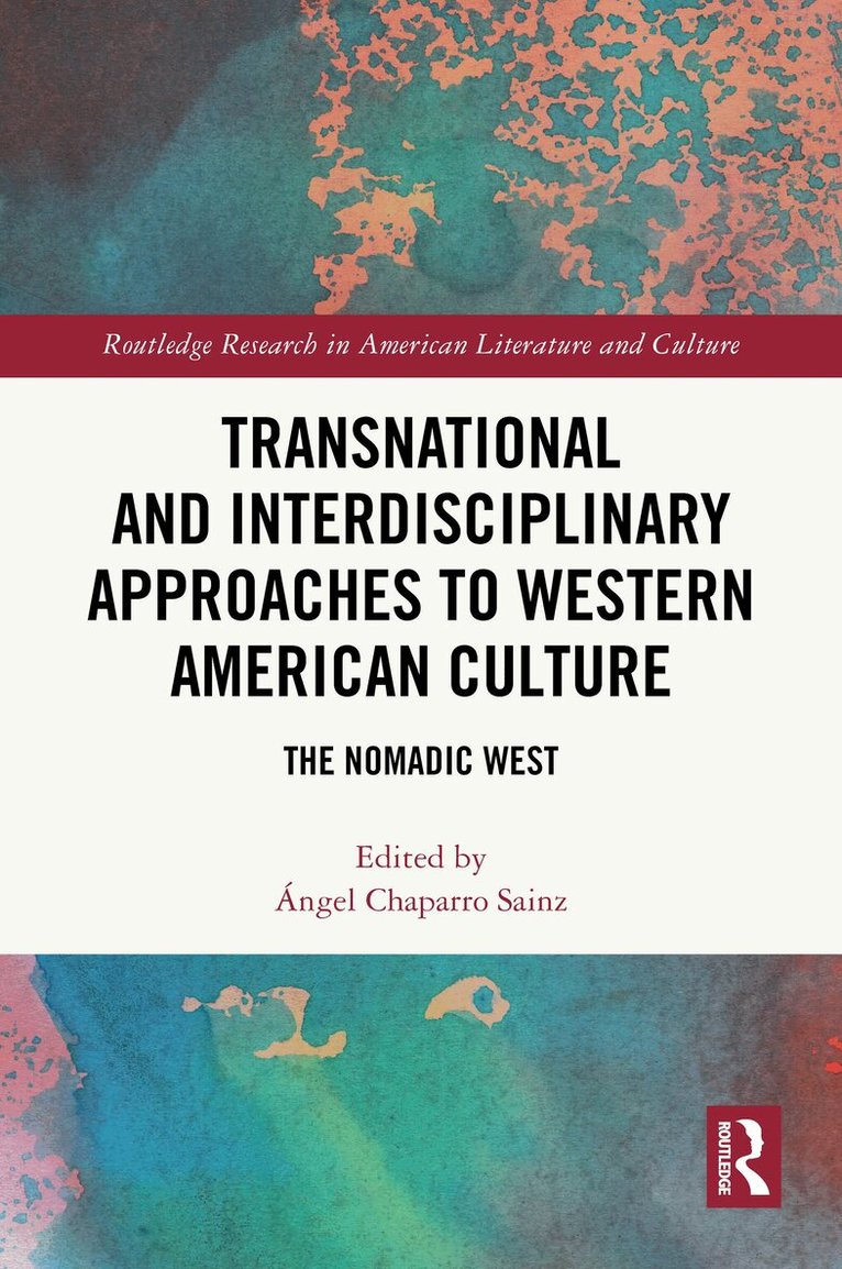 Ángel Chaparro Sainz - Transnational and Interdisciplinary Approaches to Western American Culture, Häftad