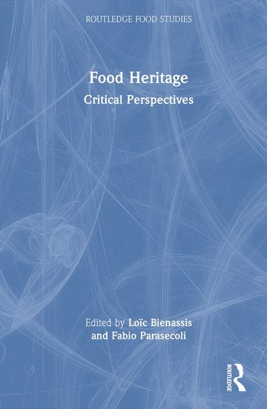 Loïc Bienassis, Fabio Parasecoli - Food Heritage, Inbunden
