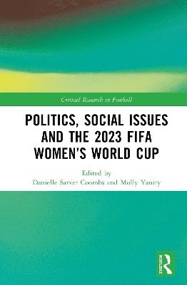 bokomslag Politics, Social Issues and the 2023 FIFA Womens World Cup