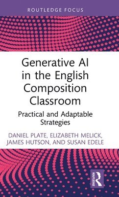 Generative AI in the English Composition Classroom 1