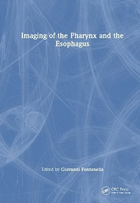 bokomslag Imaging of the Pharynx and the Esophagus