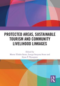 bokomslag Protected Areas, Sustainable Tourism and Community Livelihood Linkages