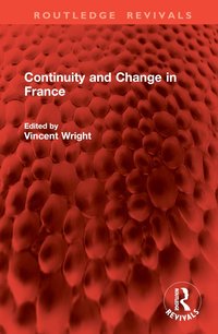 bokomslag Continuity and Change in France