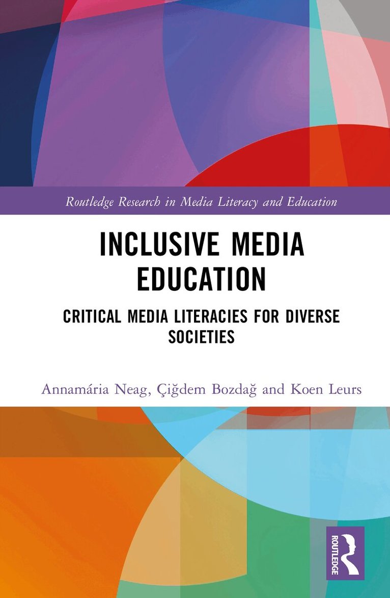 Annamária Neag, Çiğdem Bozdağ, Koen Leurs - Inclusive Media Education, Inbunden. Tillgänglighet: Kommande