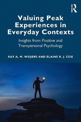 bokomslag Valuing Peak Experiences in Everyday Contexts