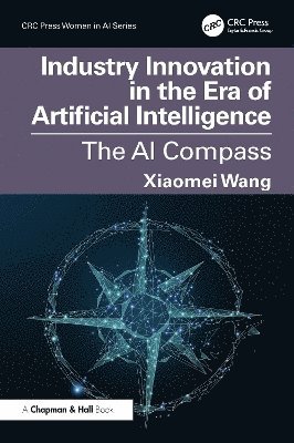 Xiaomei Wang - Industry Innovation in the Era of Artificial Intelligence, Häftad