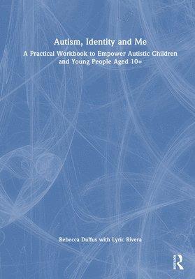 bokomslag Autism, Identity And Me