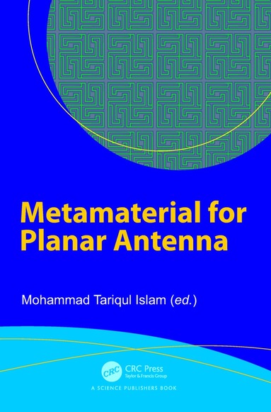Mohammad Tariqul Islam - Metamaterial for Planar Antenna, Inbunden
