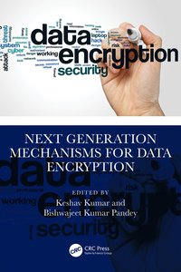 bokomslag Next Generation Mechanisms for Data Encryption