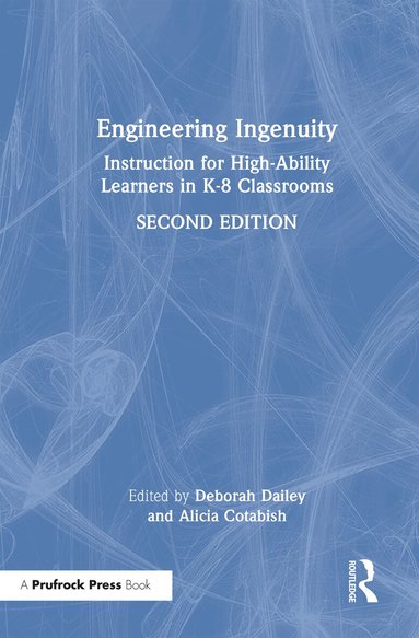 Nagc, Deborah Dailey, Alicia Cotabish - Engineering Ingenuity, Inbunden