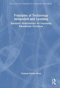 bokomslag Principles of Technology Integration and Learning