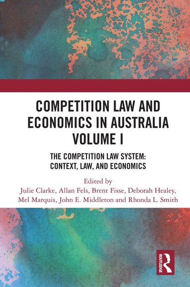 bokomslag Competition Law and Economics in Australia, Volume I