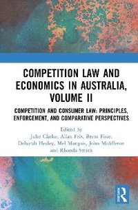 bokomslag Competition Law and Economics in Australia, Volume II