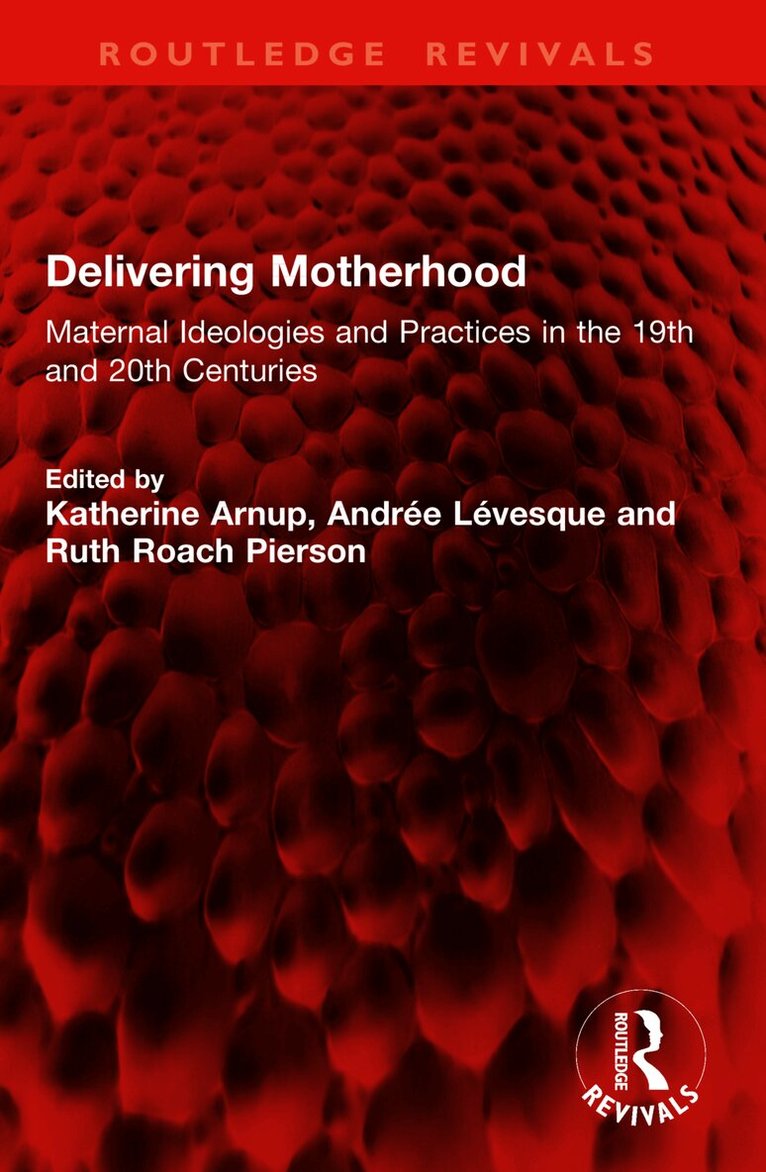 Delivering Motherhood