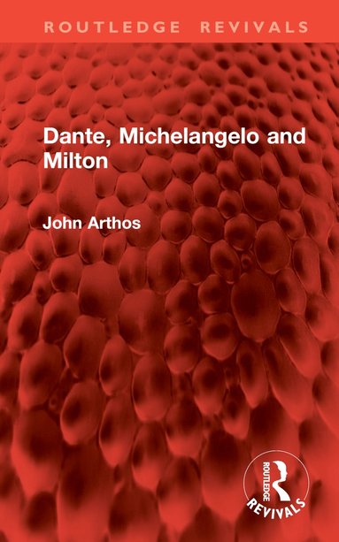 bokomslag Dante, Michelangelo and Milton