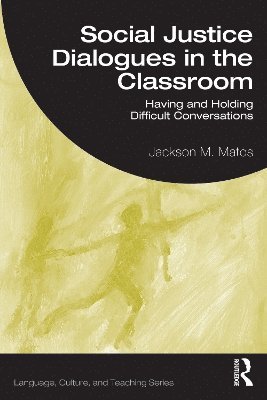 Social Justice Dialogues in the Classroom 1