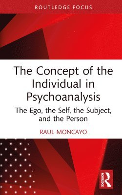 bokomslag Concept of the Individual in Psychoanalysis