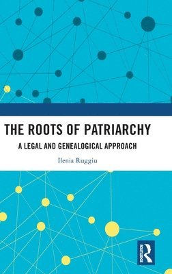 bokomslag The Roots of Patriarchy