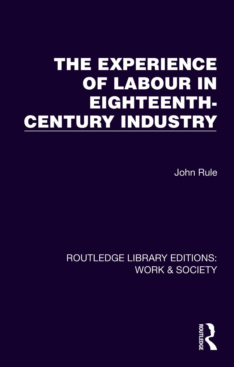 Experience of Labour in Eighteenth-Century Industry