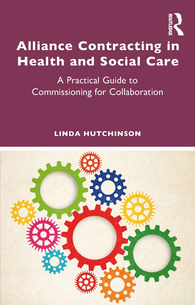 Linda Hutchinson - Alliance Contracting in Health and Social Care, Häftad