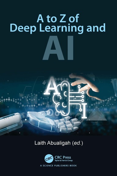 Laith Abualigah - Mastering the Minds of Machines, Inbunden