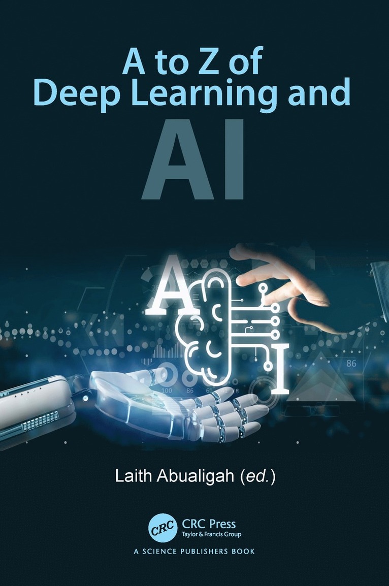 Laith Abualigah, Jordon) Abualigah, Laith (Al al-Bayt University - Mastering the Minds of Machines, Inbunden