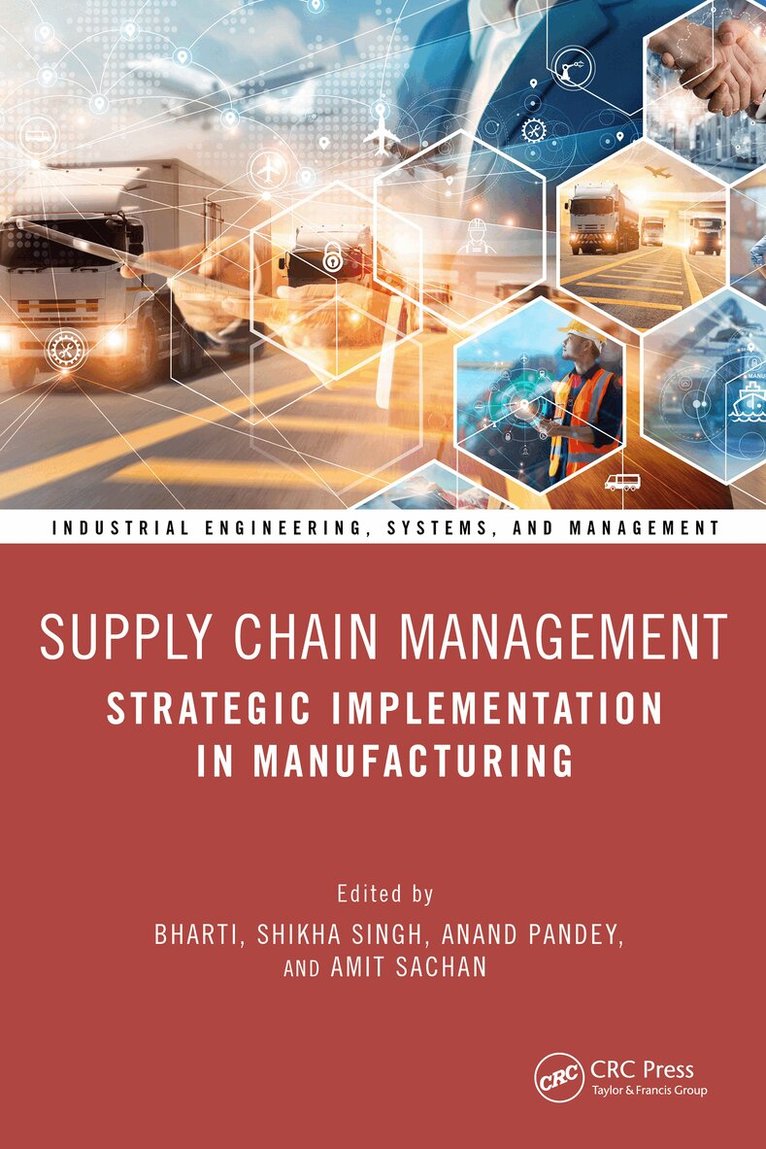 Bharti, Shikha Singh, Anand Pandey, Amit Sachan - Supply Chain Management, Häftad