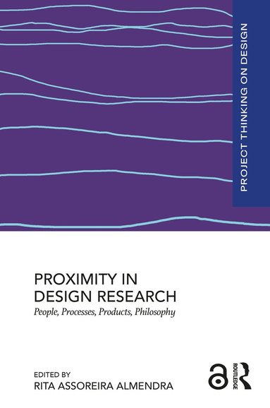 Rita Assoreira Almendra - Proximity in Design Research, Häftad