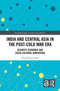 bokomslag India and Central Asia in the Post-Cold War Era