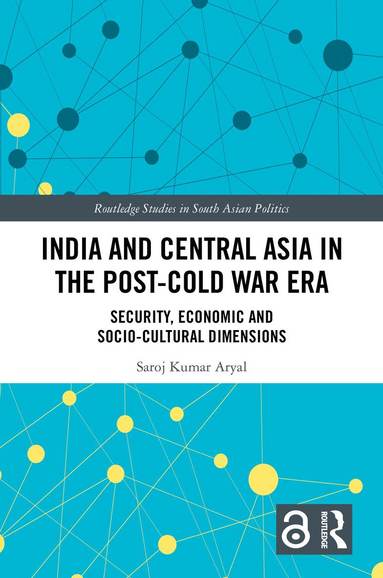 bokomslag India and Central Asia in the post-Cold War Era