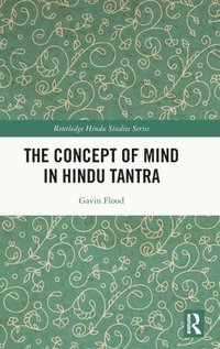 bokomslag The Concept of Mind in Hindu Tantra