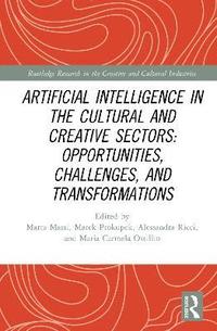 bokomslag Artificial Intelligence in the Cultural and Creative Sectors