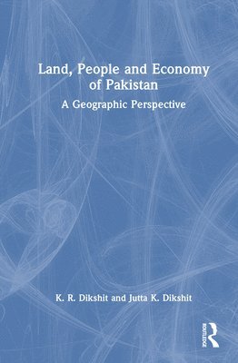 bokomslag Land, People and Economy of Pakistan