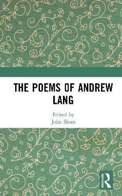 bokomslag The Poems of Andrew Lang