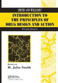 bokomslag Smith and Williams' Introduction to the Principles of Drug Design and Action