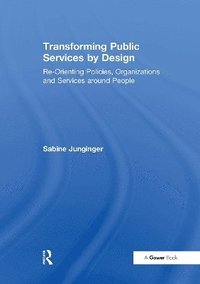 bokomslag Transforming Public Services by Design