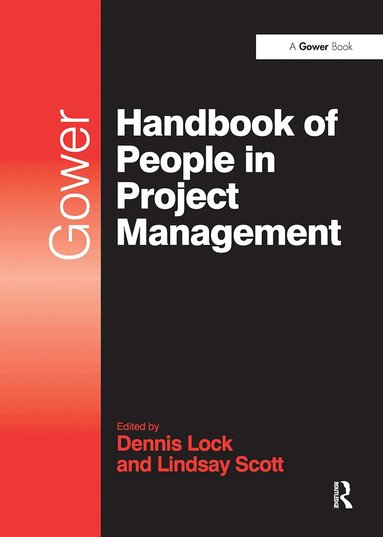 Lindsay Scott, Dennis Lock - Gower Handbook of People in Project Management, Häftad