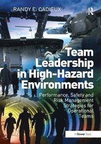 bokomslag Team Leadership in High-Hazard Environments
