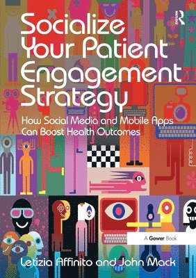 bokomslag Socialize Your Patient Engagement Strategy