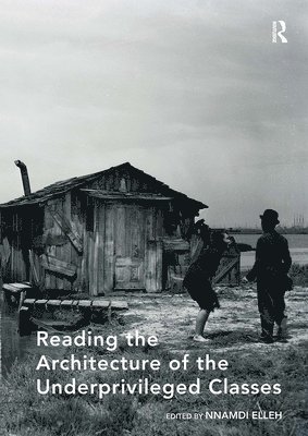 Reading the Architecture of the Underprivileged Classes 1