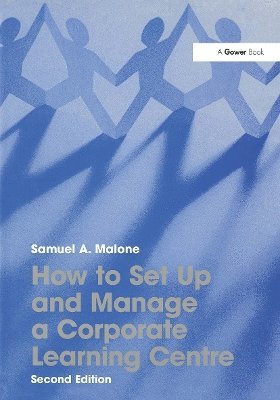 How to Set Up and Manage a Corporate Learning Centre 1