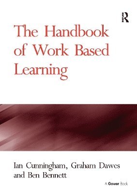 The Handbook of Work Based Learning 1
